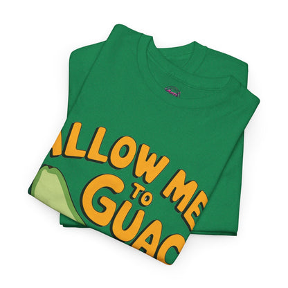 Funny Avocado T-shirt - Allow Me to Guac You Up Design for Avocado Lovers - SosirrealByDesign