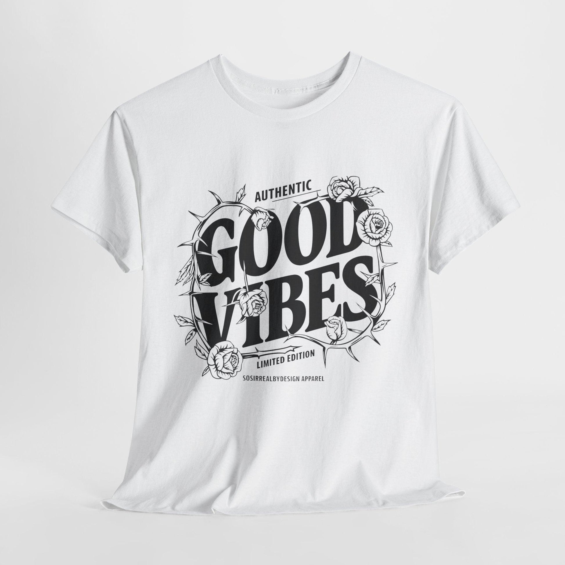 Good Vibes Positive Energy T-shirt - SosirrealByDesign