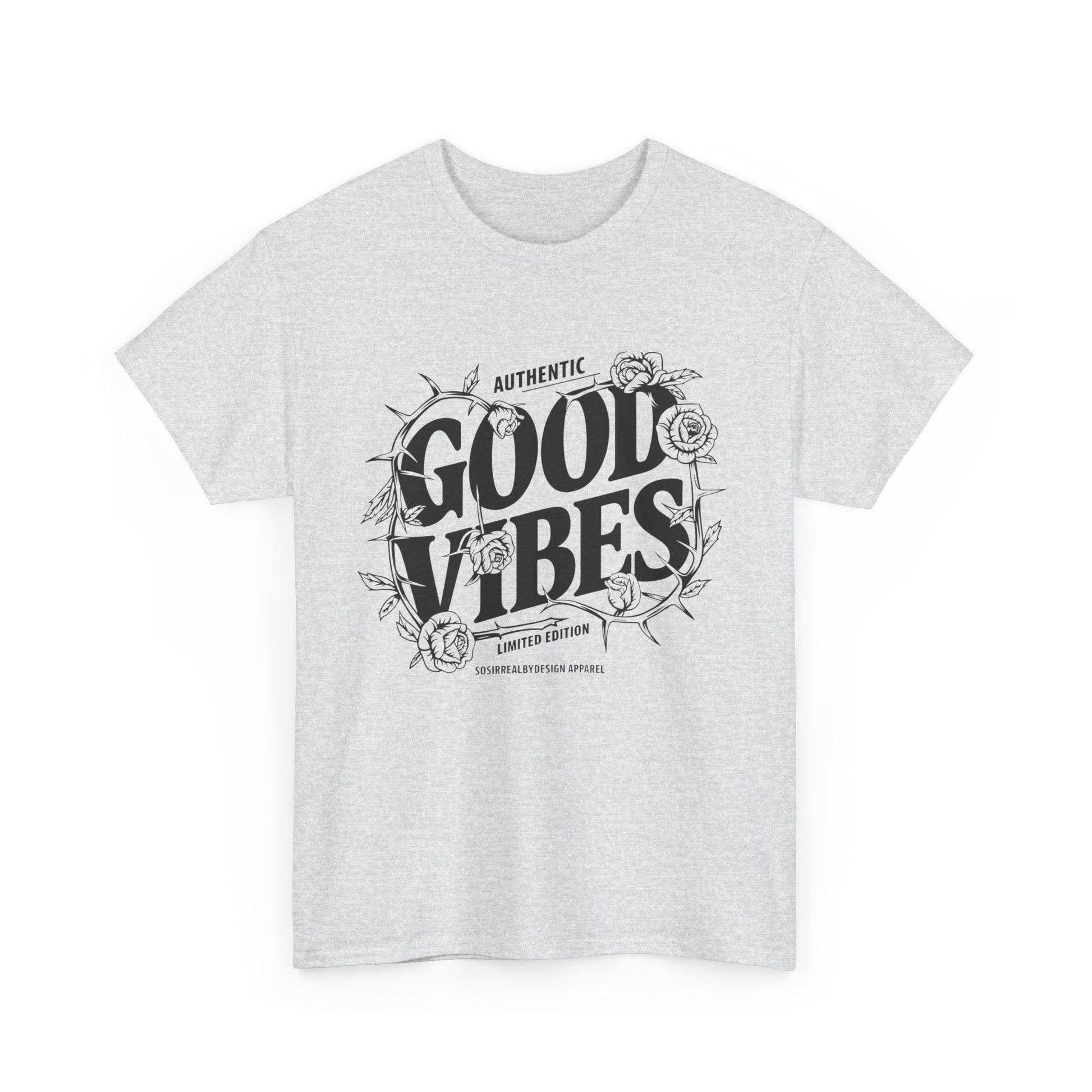 Good Vibes Positive Energy T-shirt - SosirrealByDesign