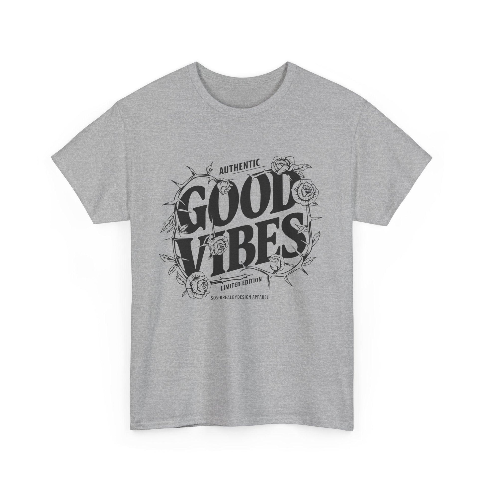 Good Vibes Positive Energy T-shirt - SosirrealByDesign