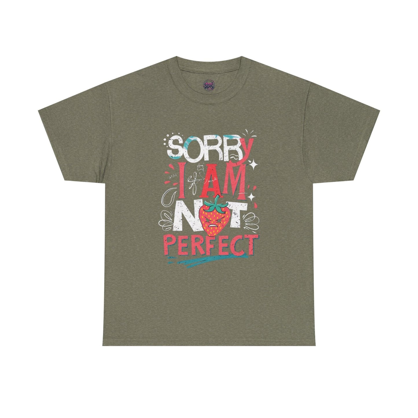 Sorry I Am Not Perfect T-shirt - Embrace Imperfection - SosirrealByDesign