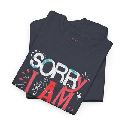 Sorry I Am Not Perfect T-shirt - Embrace Imperfection - SosirrealByDesign