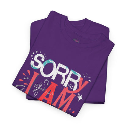 Sorry I Am Not Perfect T-shirt - Embrace Imperfection - SosirrealByDesign