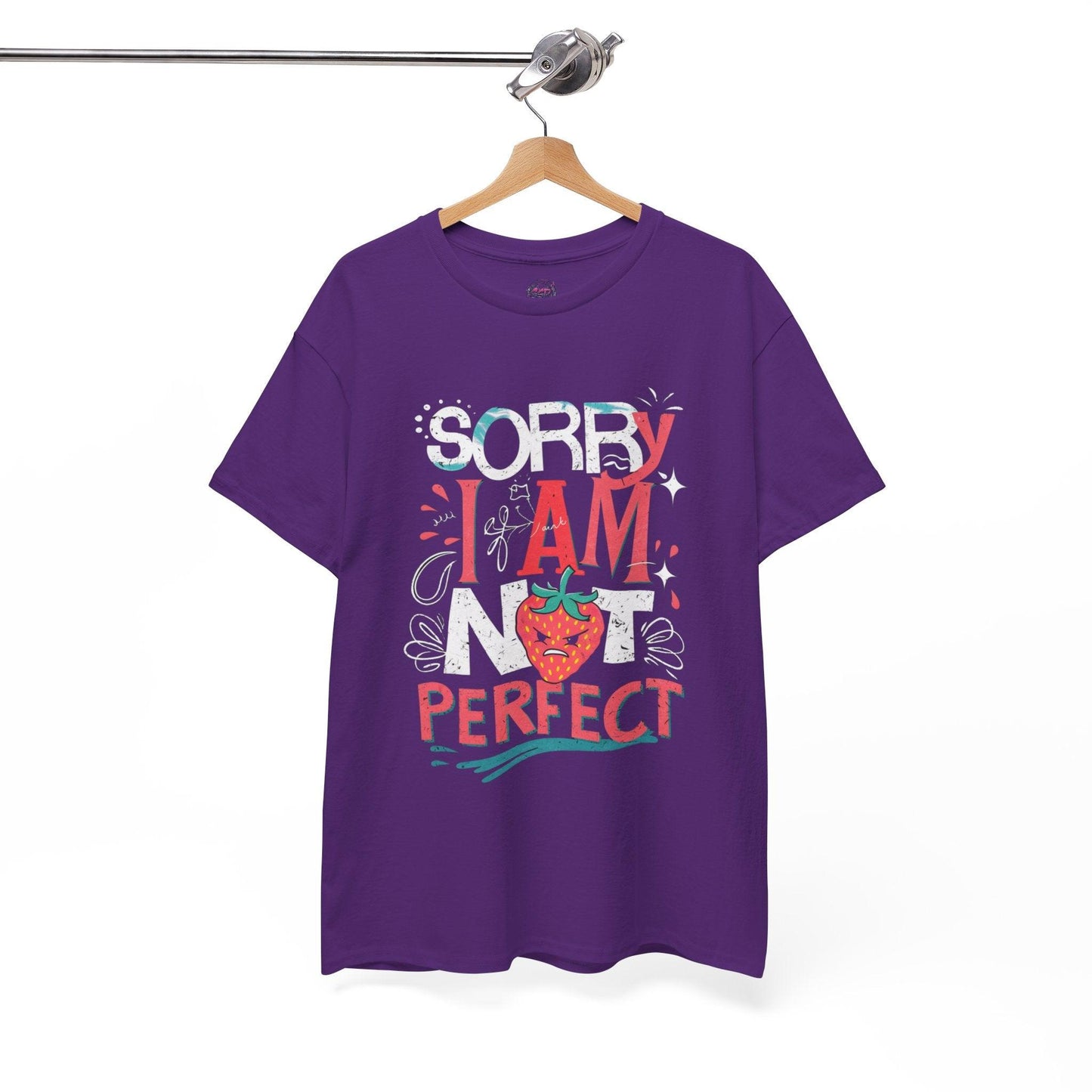 Sorry I Am Not Perfect T-shirt - Embrace Imperfection - SosirrealByDesign