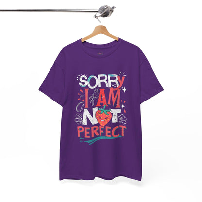 Sorry I Am Not Perfect T-shirt - Embrace Imperfection - SosirrealByDesign