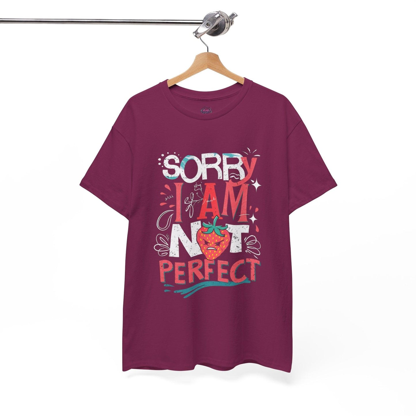 Sorry I Am Not Perfect T-shirt - Embrace Imperfection - SosirrealByDesign