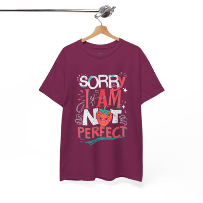 Sorry I Am Not Perfect T-shirt - Embrace Imperfection - SosirrealByDesign
