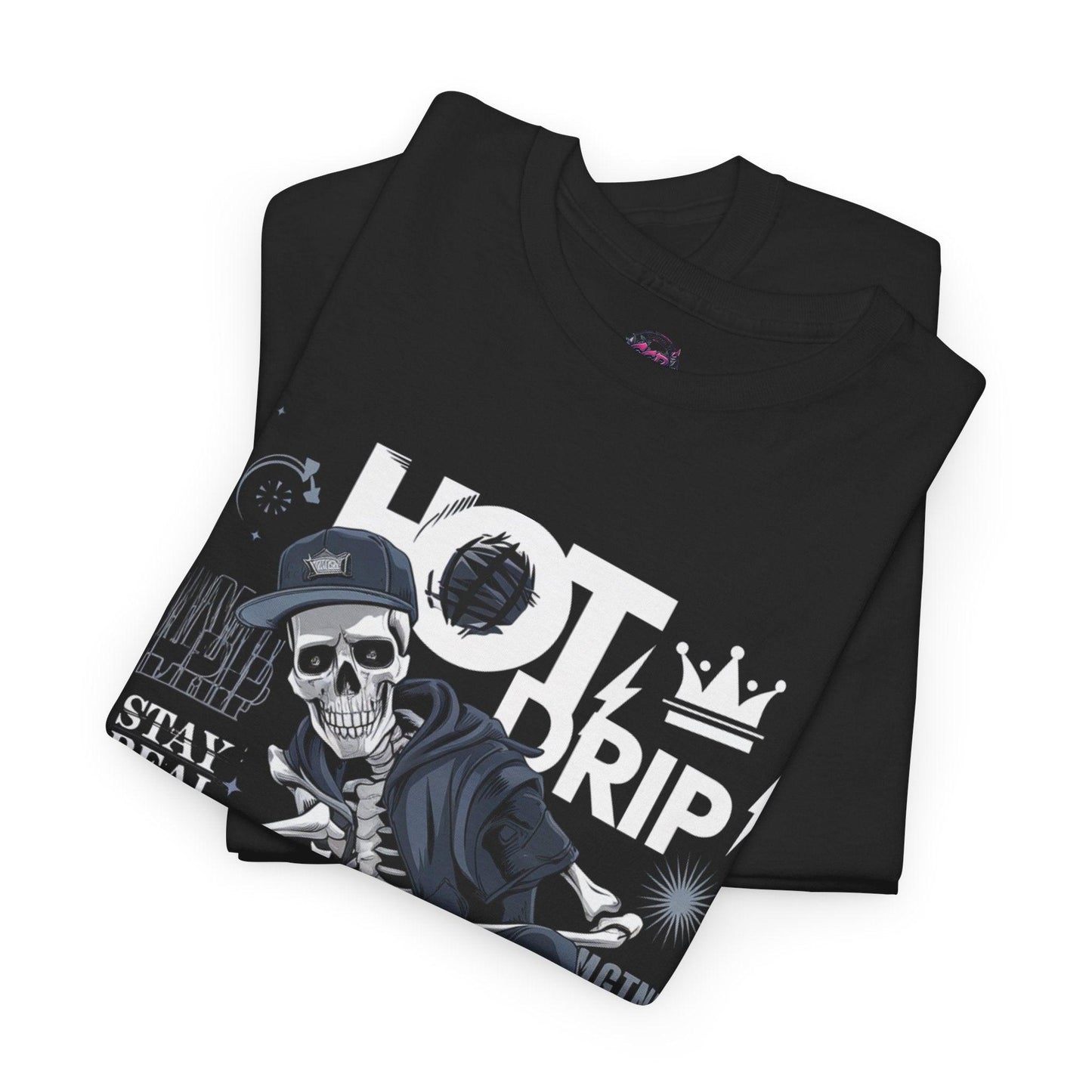 Cool Skeleton Stay Real, Hot Drip t-shirt - SosirrealByDesign