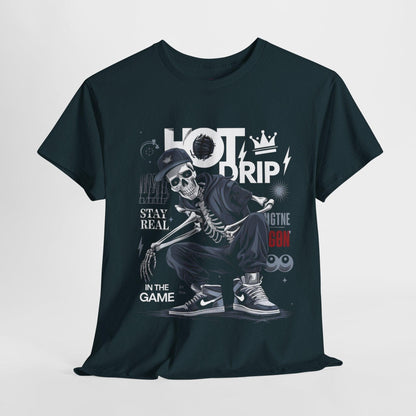 Cool Skeleton Stay Real, Hot Drip t-shirt - SosirrealByDesign