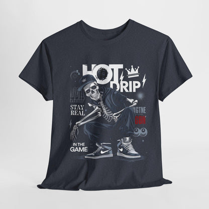 Cool Skeleton Stay Real, Hot Drip t-shirt - SosirrealByDesign