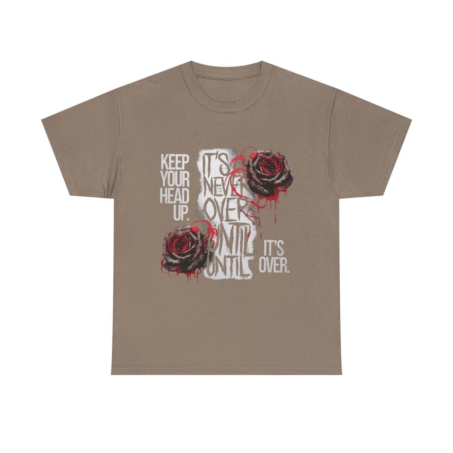 Keep Your Head Up v101 T-Shirt | Motivational Apparel - SosirrealByDesign