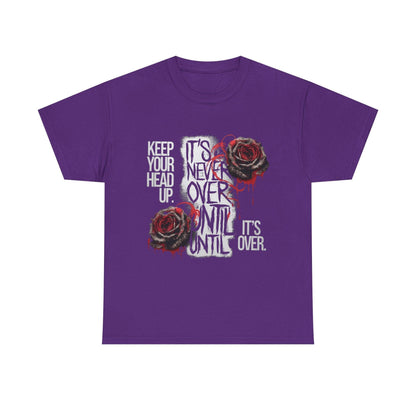 Keep Your Head Up v101 T-Shirt | Motivational Apparel - SosirrealByDesign