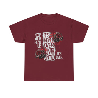 Keep Your Head Up v101 T-Shirt | Motivational Apparel - SosirrealByDesign