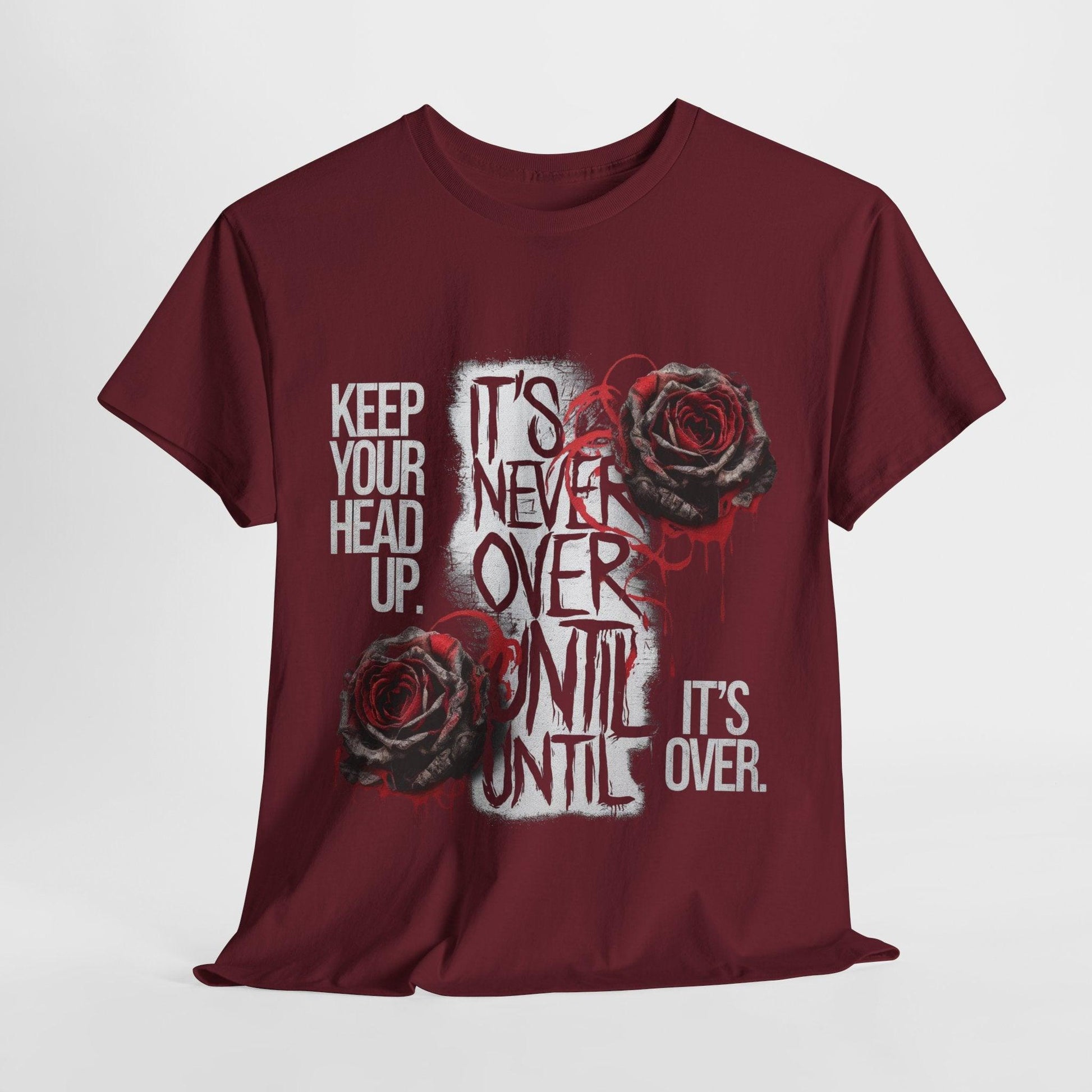 Keep Your Head Up v101 T-Shirt | Motivational Apparel - SosirrealByDesign