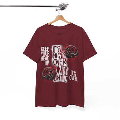 Keep Your Head Up v101 T-Shirt | Motivational Apparel - SosirrealByDesign