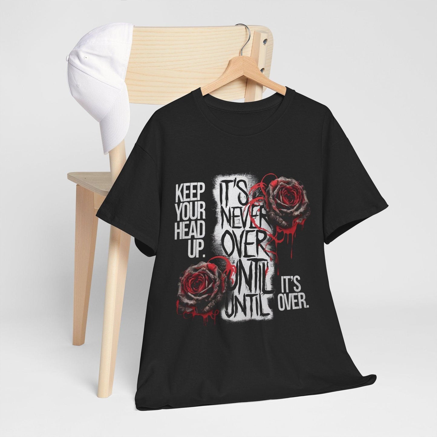 Keep Your Head Up v101 T-Shirt | Motivational Apparel - SosirrealByDesign