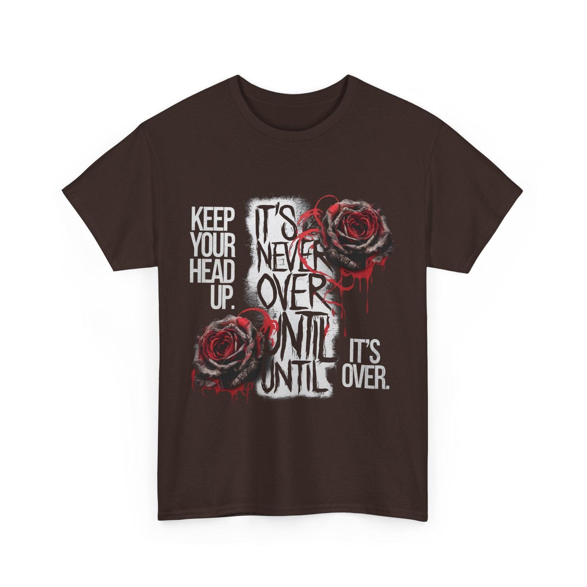 Keep Your Head Up v101 T-Shirt | Motivational Apparel - SosirrealByDesign