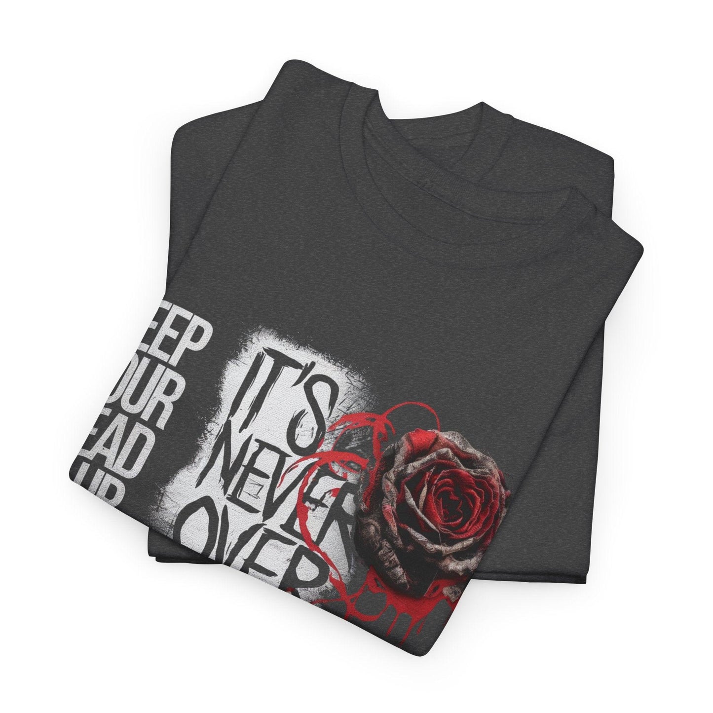 Keep Your Head Up v101 T-Shirt | Motivational Apparel - SosirrealByDesign