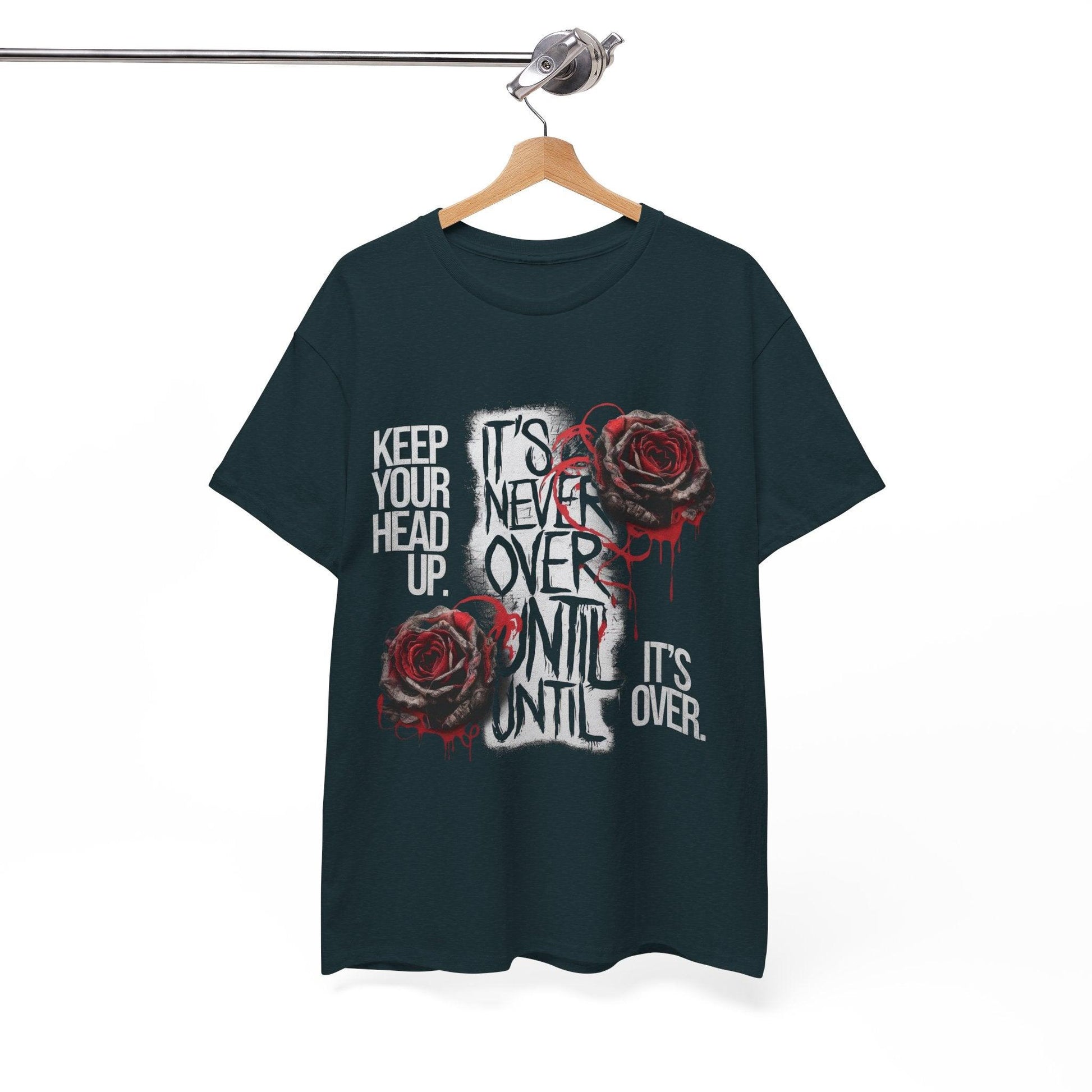 Keep Your Head Up v101 T-Shirt | Motivational Apparel - SosirrealByDesign