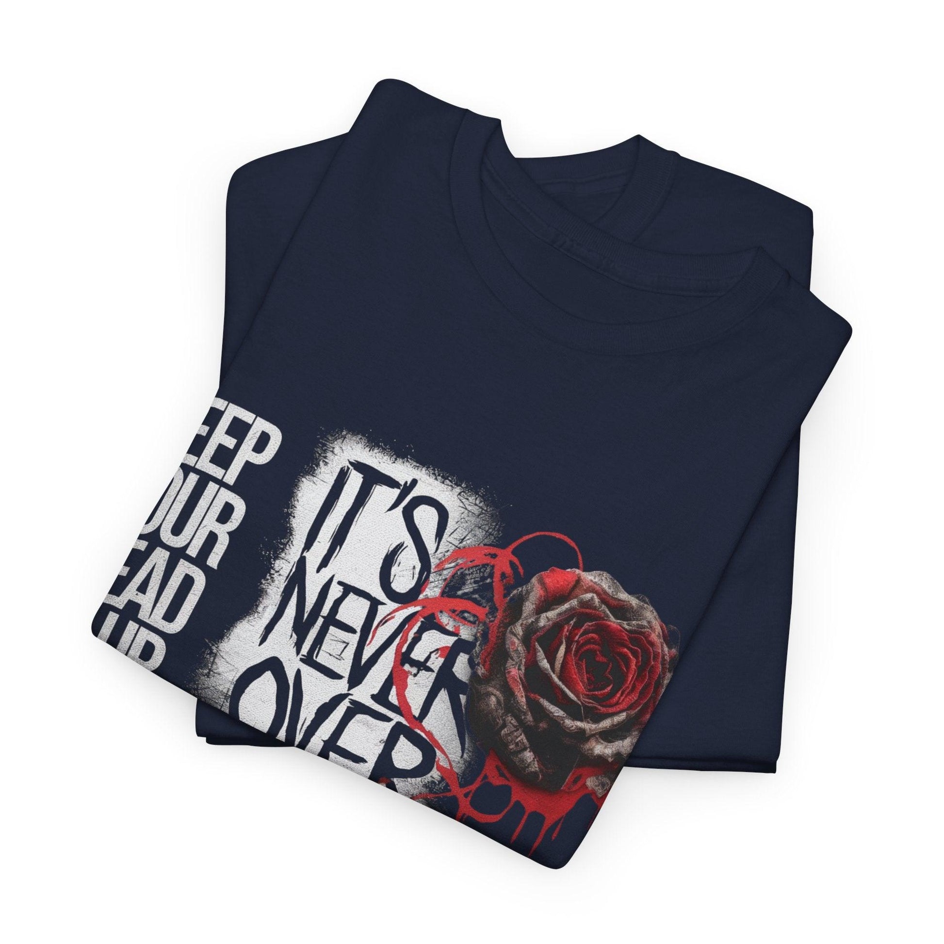 Keep Your Head Up v101 T-Shirt | Motivational Apparel - SosirrealByDesign