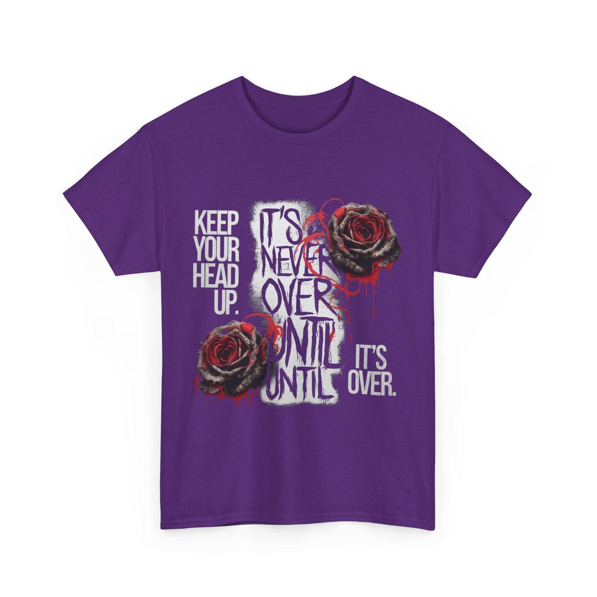Keep Your Head Up v101 T-Shirt | Motivational Apparel - SosirrealByDesign