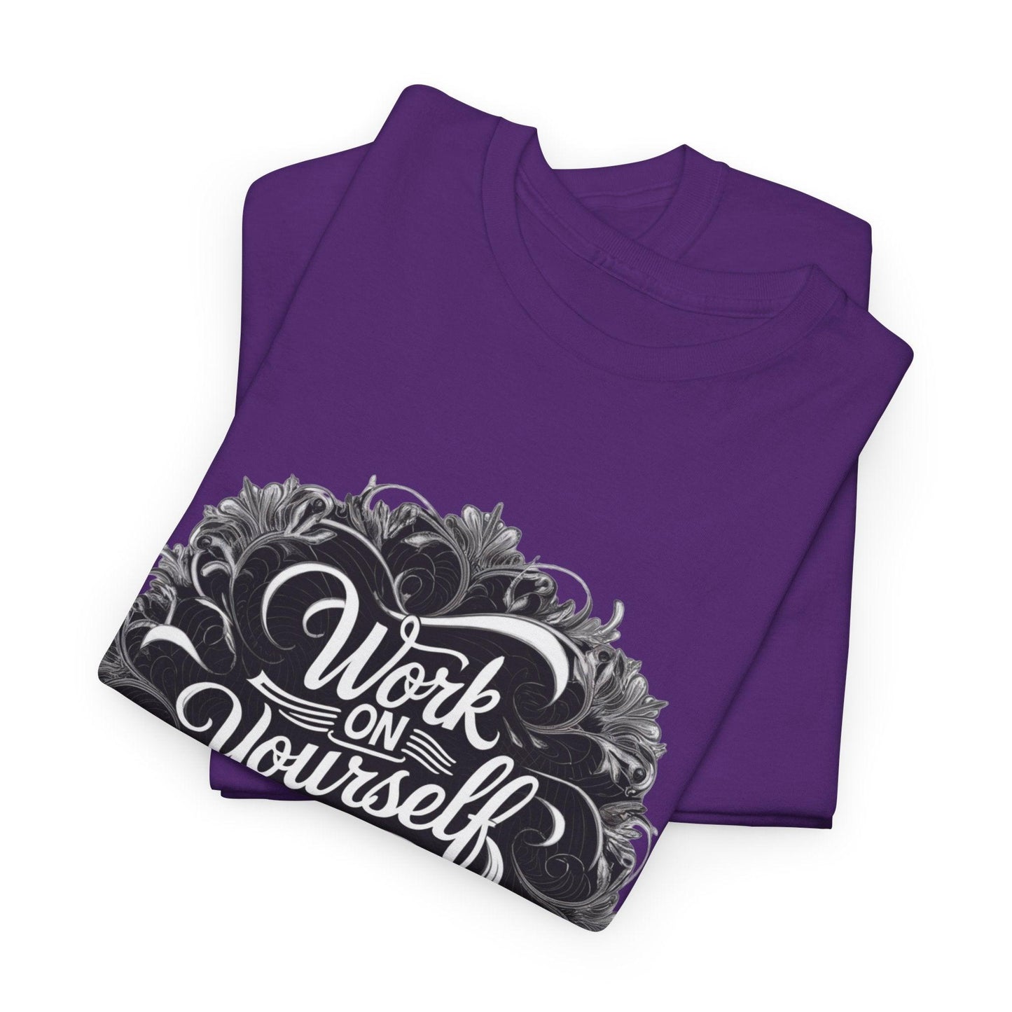 Work on Yourself Not for Others T-shirt - Empower Your Journey - SosirrealByDesign