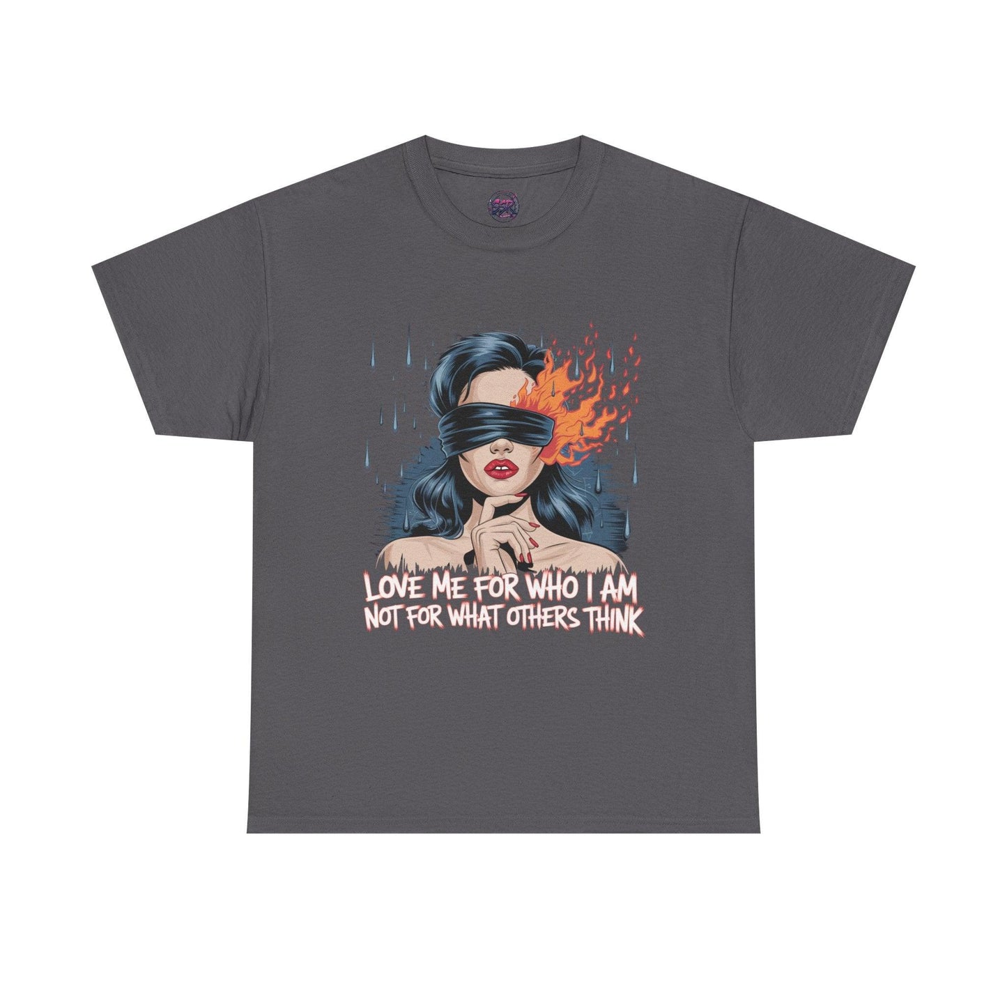 Blindfolded Woman Love Me for Who I Am- Graphic tee - SosirrealByDesign
