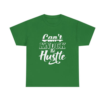 Can't Knock The Hustle Tee - Unisex T-Shirt for Entrepreneurs and Go-Getters - SosirrealByDesign