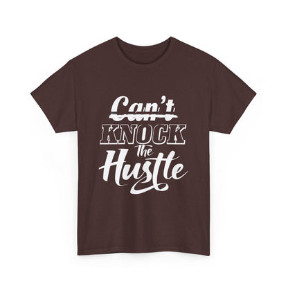 Can't Knock The Hustle Tee - Unisex T-Shirt for Entrepreneurs and Go-Getters - SosirrealByDesign