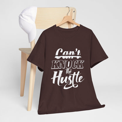 Can't Knock The Hustle Tee - Unisex T-Shirt for Entrepreneurs and Go-Getters - SosirrealByDesign