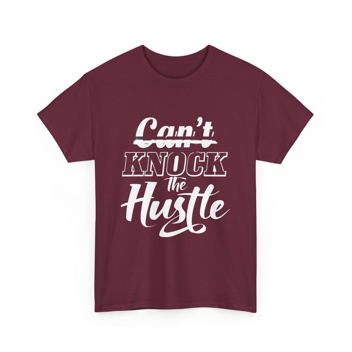 Can't Knock The Hustle Tee - Unisex T-Shirt for Entrepreneurs and Go-Getters - SosirrealByDesign