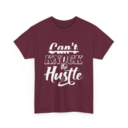 Can't Knock The Hustle Tee - Unisex T-Shirt for Entrepreneurs and Go-Getters - SosirrealByDesign