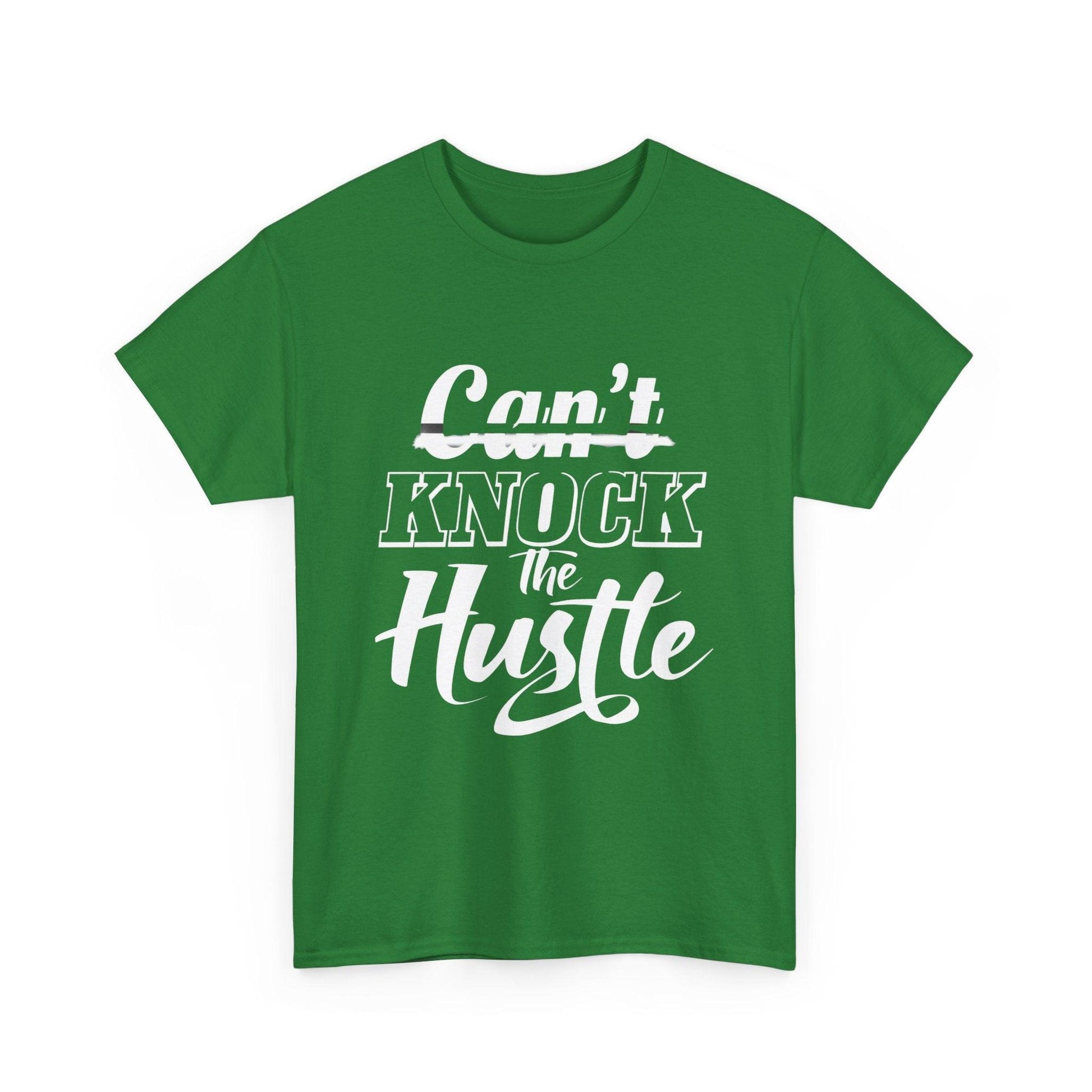 Can't Knock The Hustle Tee - Unisex T-Shirt for Entrepreneurs and Go-Getters - SosirrealByDesign