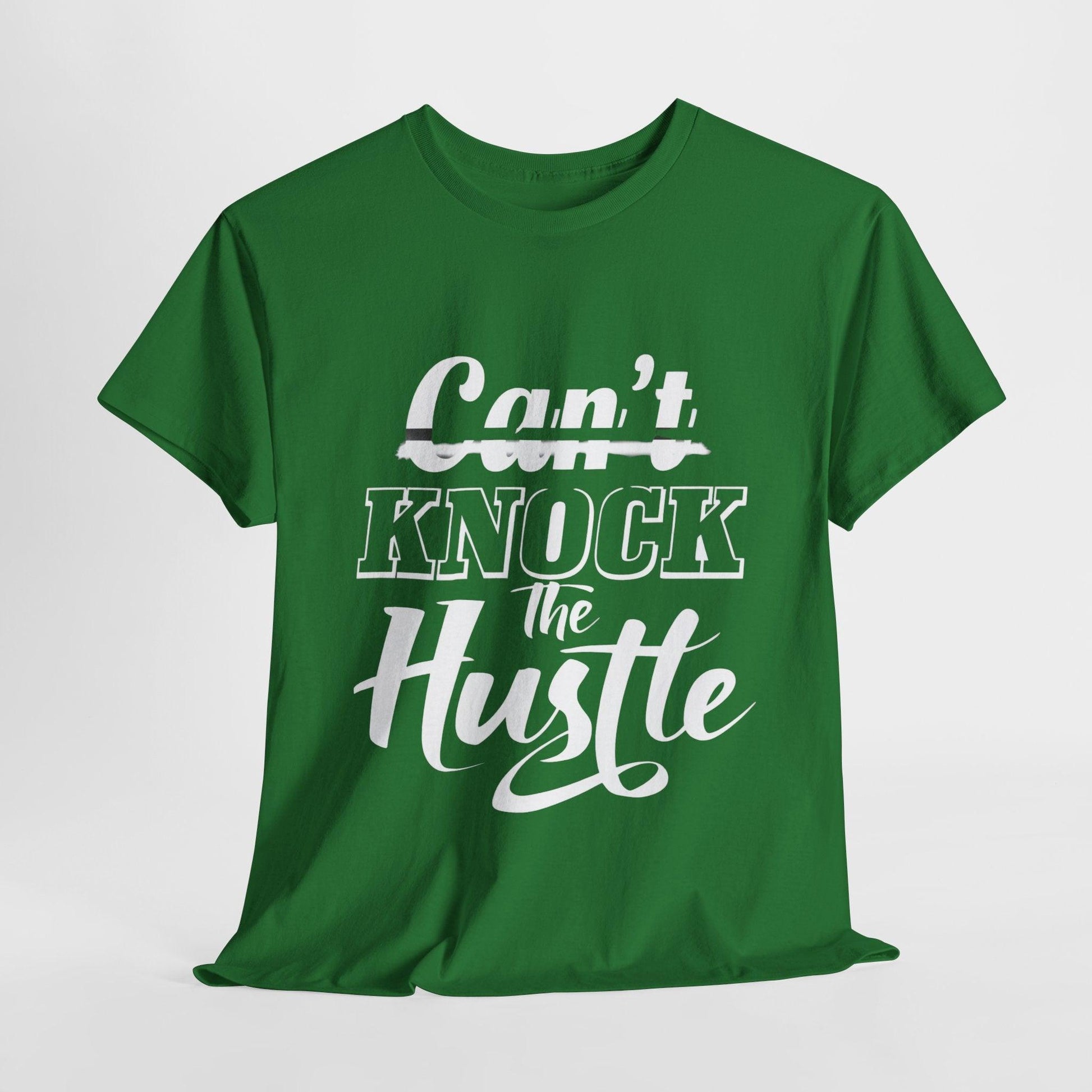 Can't Knock The Hustle Tee - Unisex T-Shirt for Entrepreneurs and Go-Getters - SosirrealByDesign