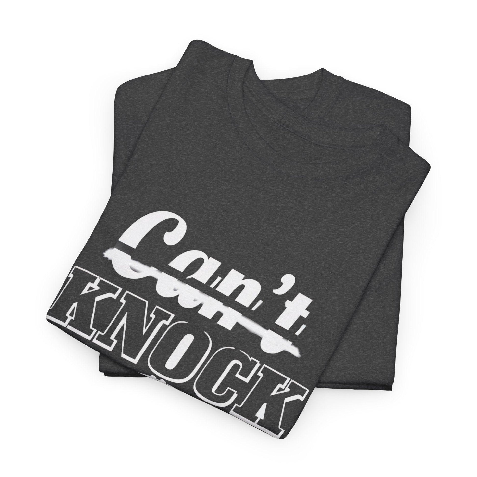 Can't Knock The Hustle Tee - Unisex T-Shirt for Entrepreneurs and Go-Getters - SosirrealByDesign