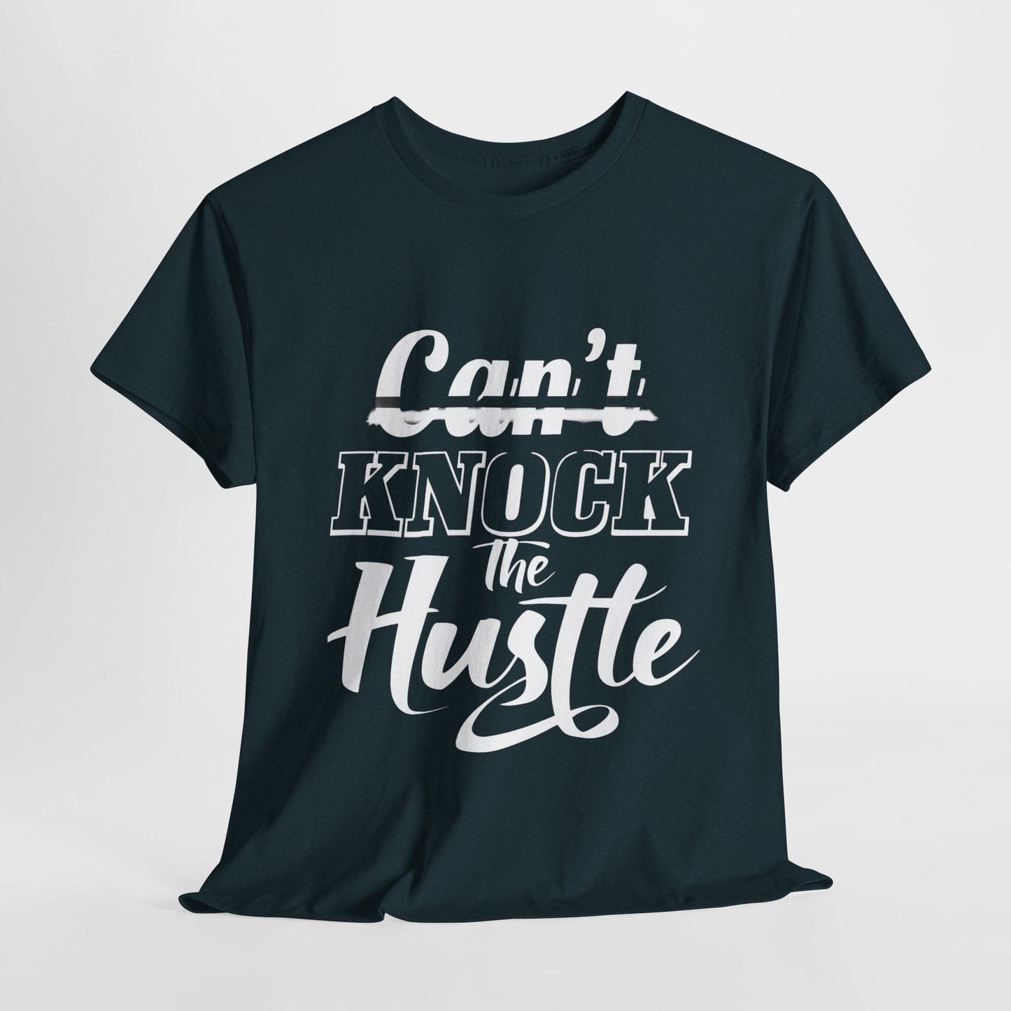 Can't Knock The Hustle Tee - Unisex T-Shirt for Entrepreneurs and Go-Getters - SosirrealByDesign