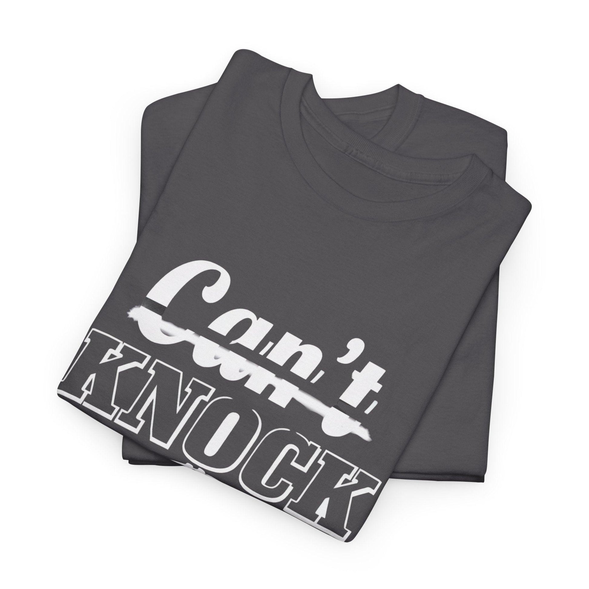 Can't Knock The Hustle Tee - Unisex T-Shirt for Entrepreneurs and Go-Getters - SosirrealByDesign