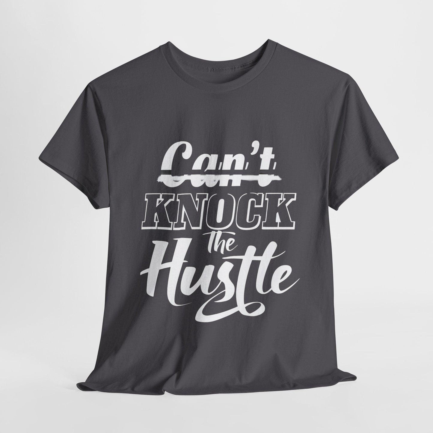 Can't Knock The Hustle Tee - Unisex T-Shirt for Entrepreneurs and Go-Getters - SosirrealByDesign