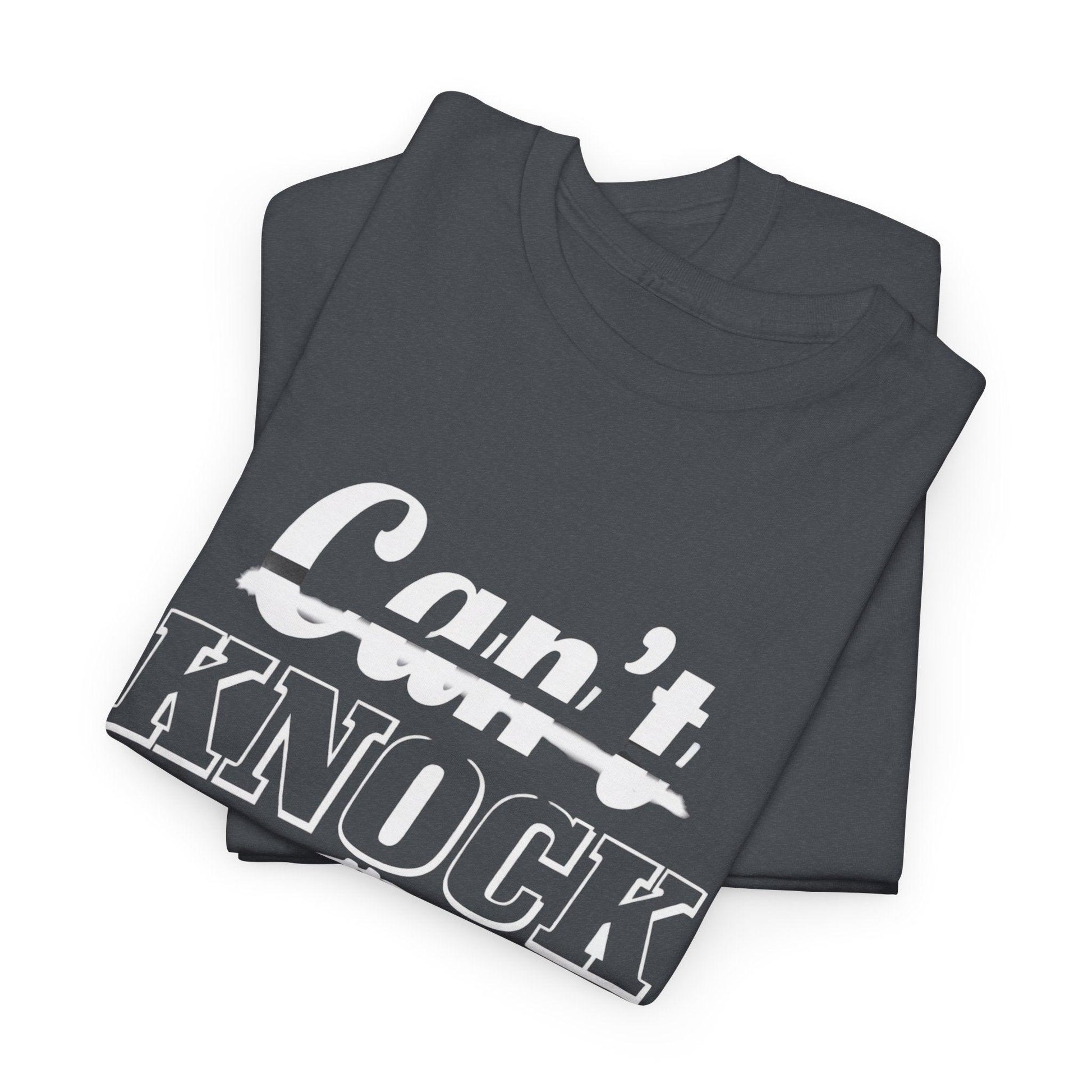 Can't Knock The Hustle Tee - Unisex T-Shirt for Entrepreneurs and Go-Getters - SosirrealByDesign
