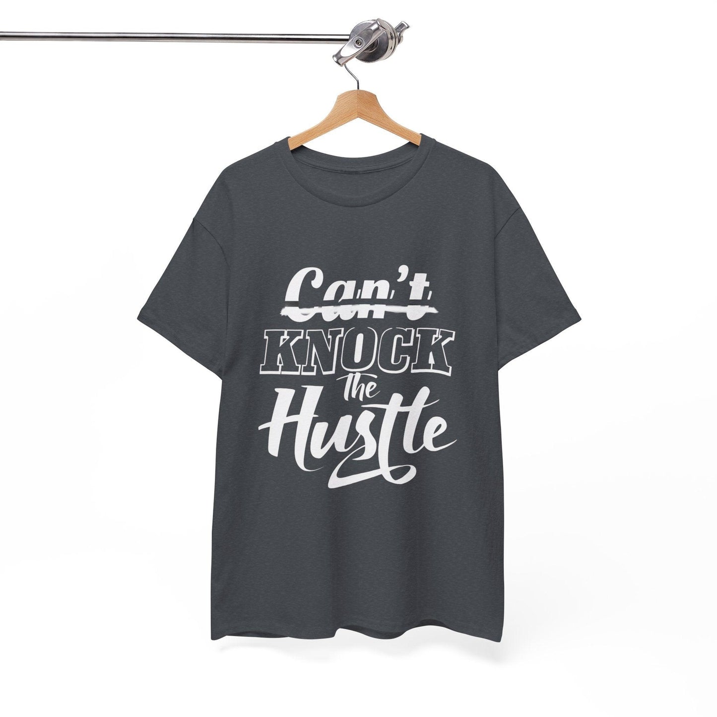 Can't Knock The Hustle Tee - Unisex T-Shirt for Entrepreneurs and Go-Getters - SosirrealByDesign
