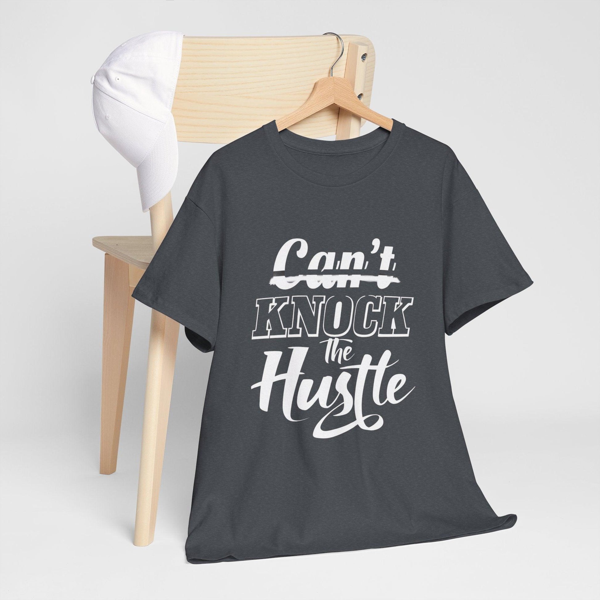 Can't Knock The Hustle Tee - Unisex T-Shirt for Entrepreneurs and Go-Getters - SosirrealByDesign