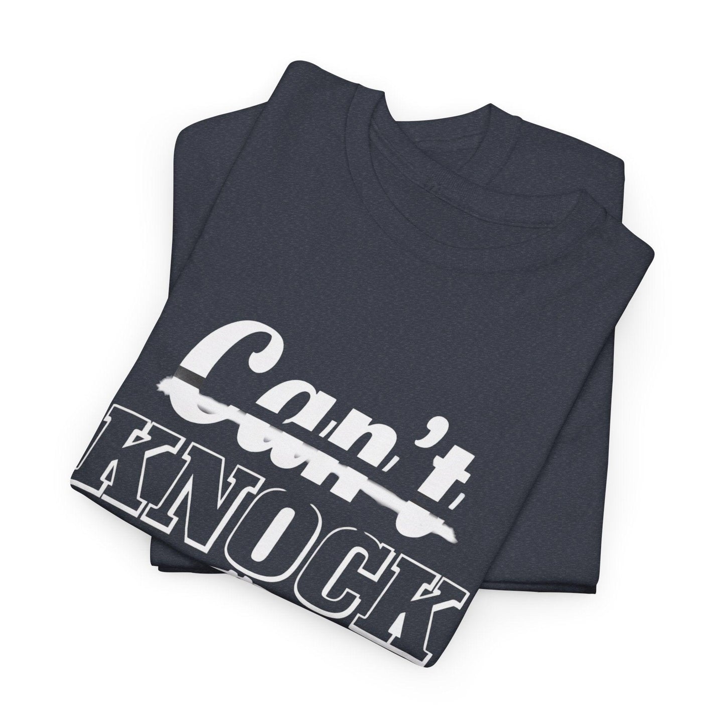 Can't Knock The Hustle Tee - Unisex T-Shirt for Entrepreneurs and Go-Getters - SosirrealByDesign