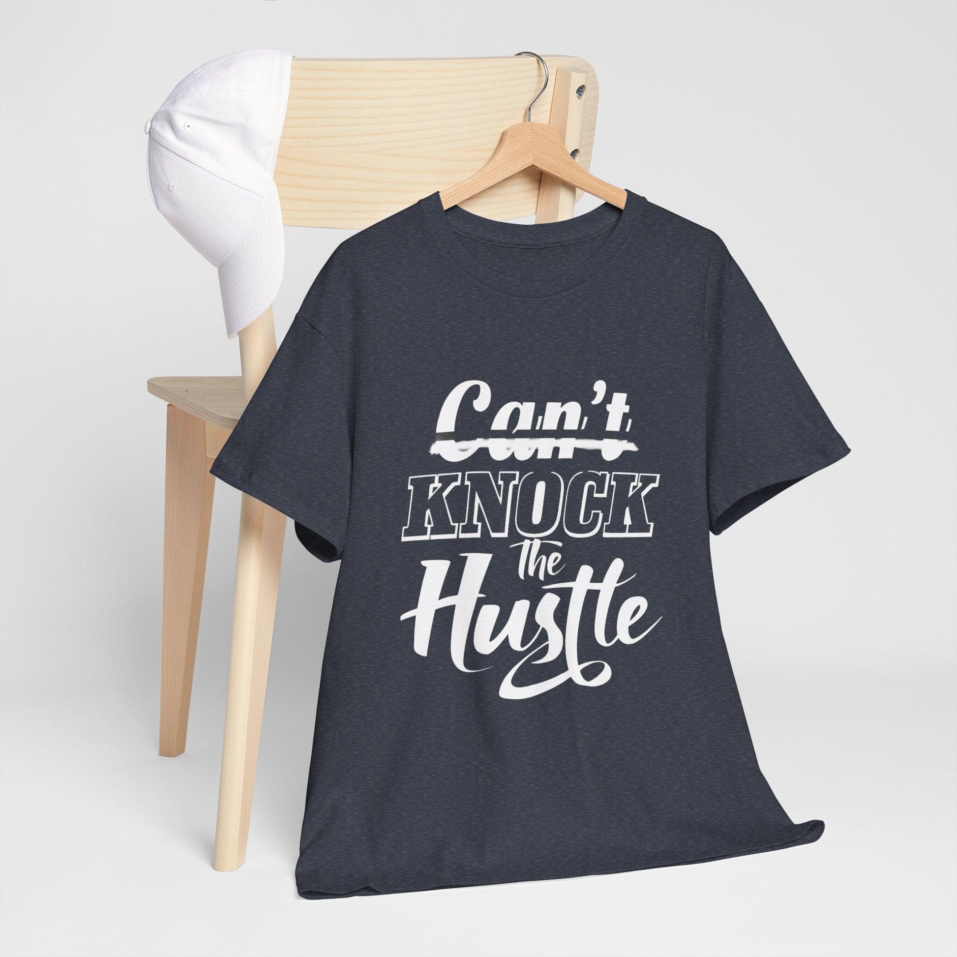 Can't Knock The Hustle Tee - Unisex T-Shirt for Entrepreneurs and Go-Getters - SosirrealByDesign
