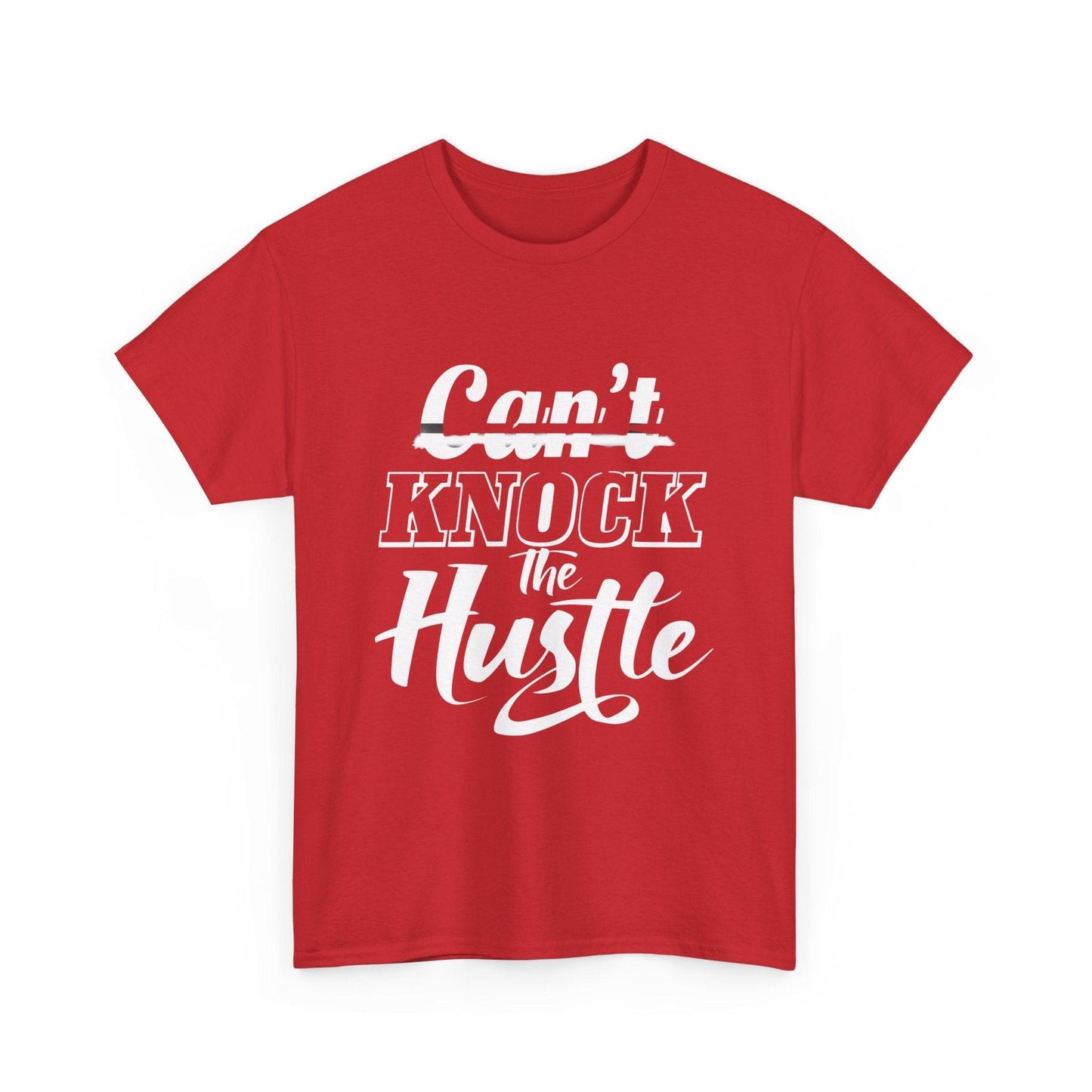 Can't Knock The Hustle Tee - Unisex T-Shirt for Entrepreneurs and Go-Getters - SosirrealByDesign