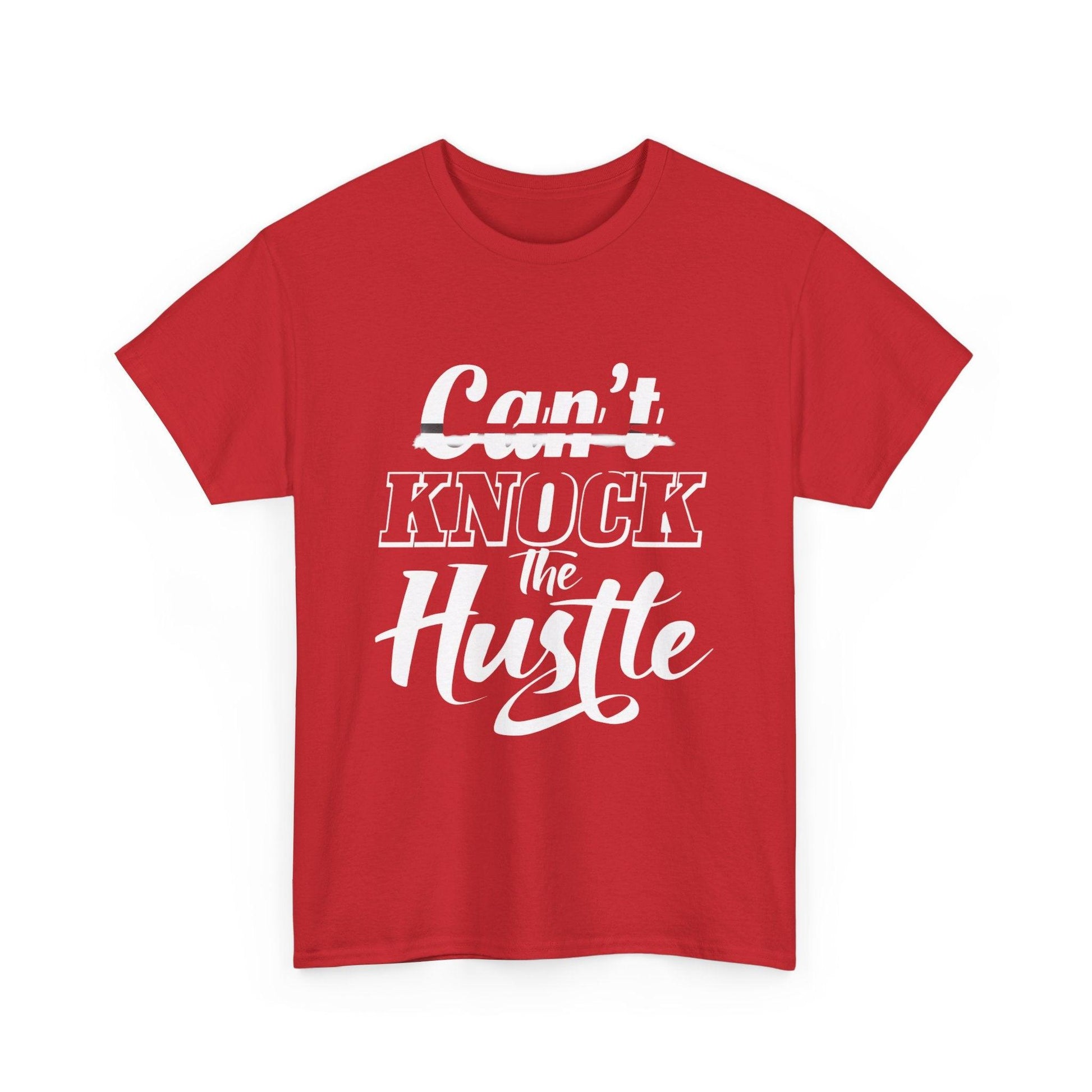 Can't Knock The Hustle Tee - Unisex T-Shirt for Entrepreneurs and Go-Getters - SosirrealByDesign
