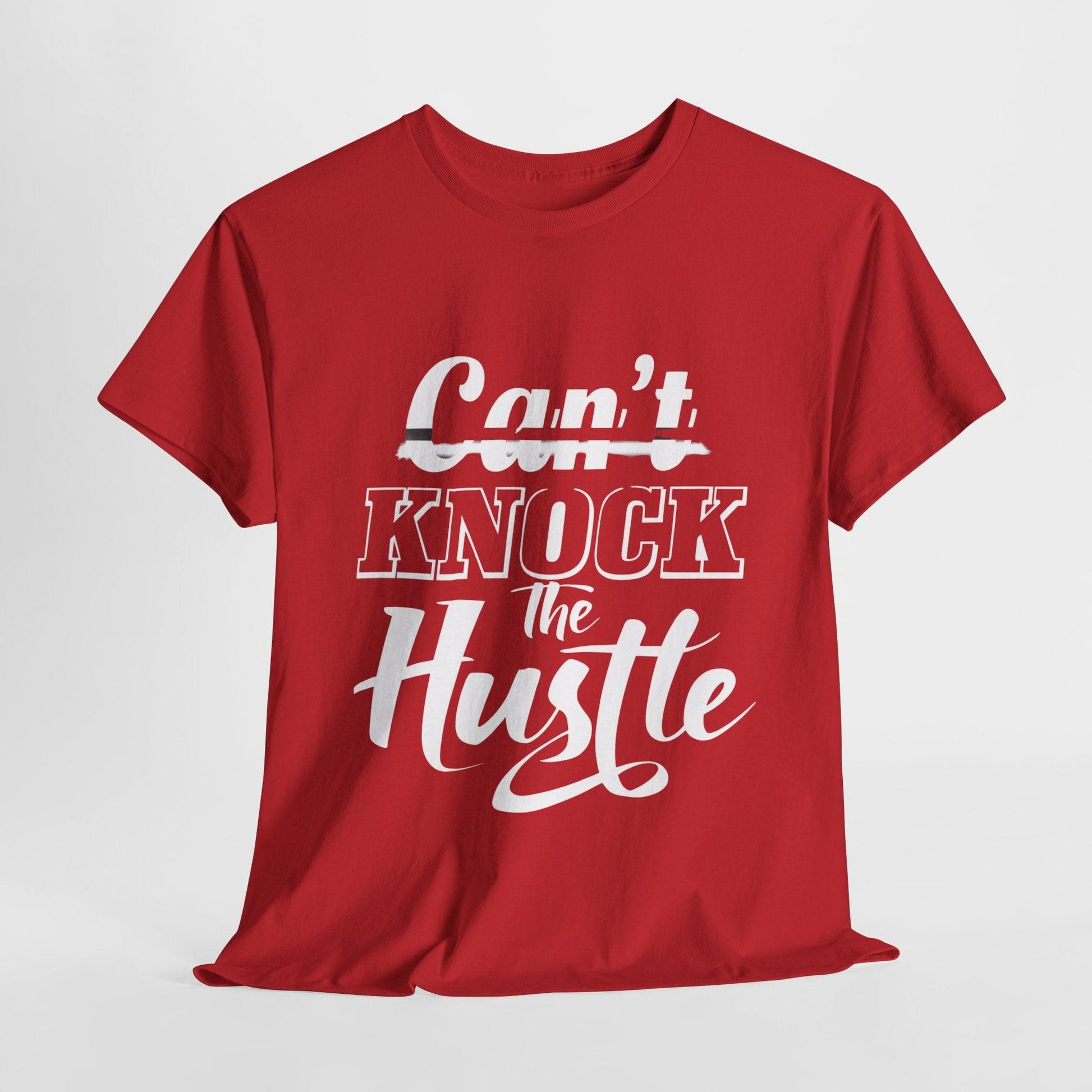 Can't Knock The Hustle Tee - Unisex T-Shirt for Entrepreneurs and Go-Getters - SosirrealByDesign
