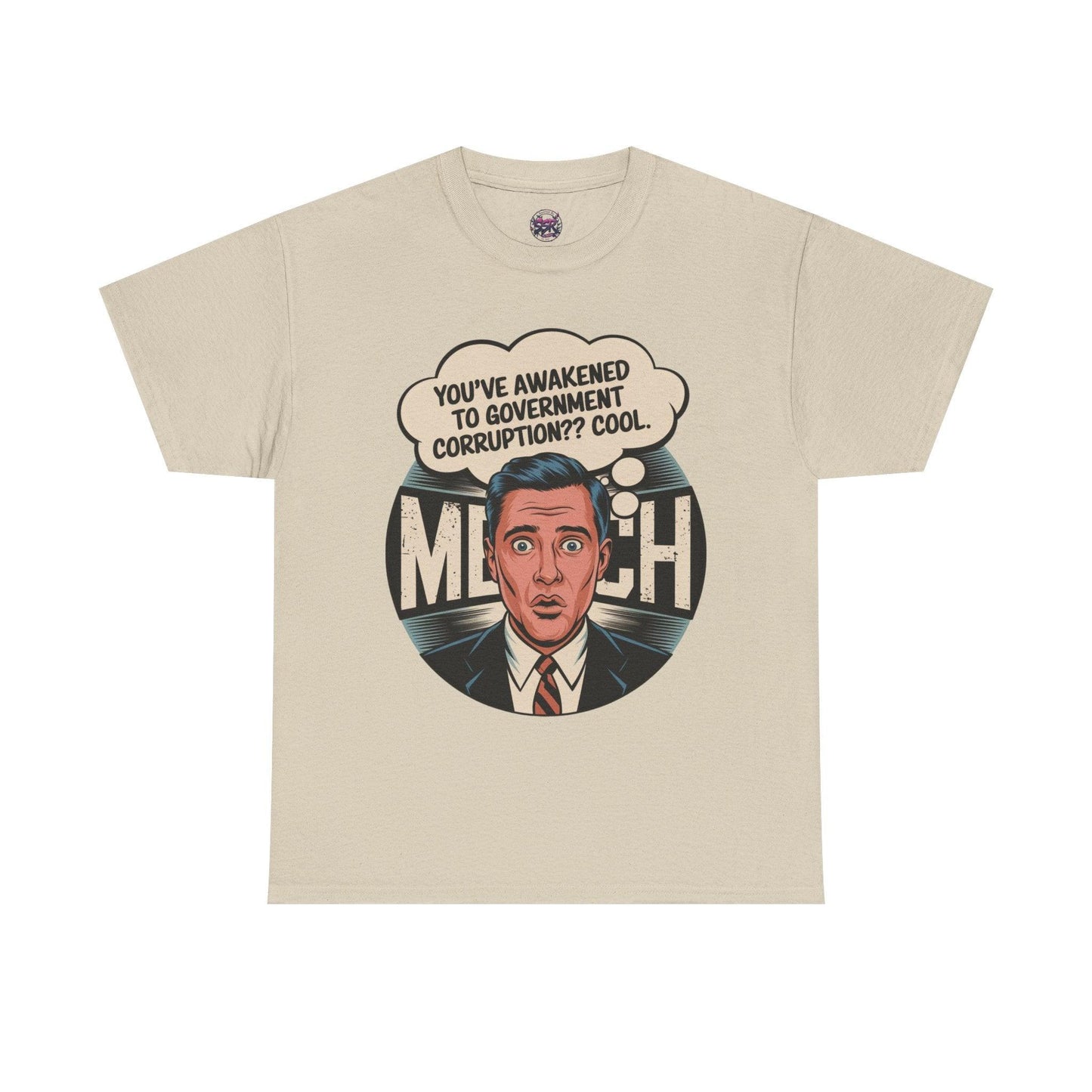 Funny Government Corruption Shirt - Humorous Tee for Political Satire - SosirrealByDesign