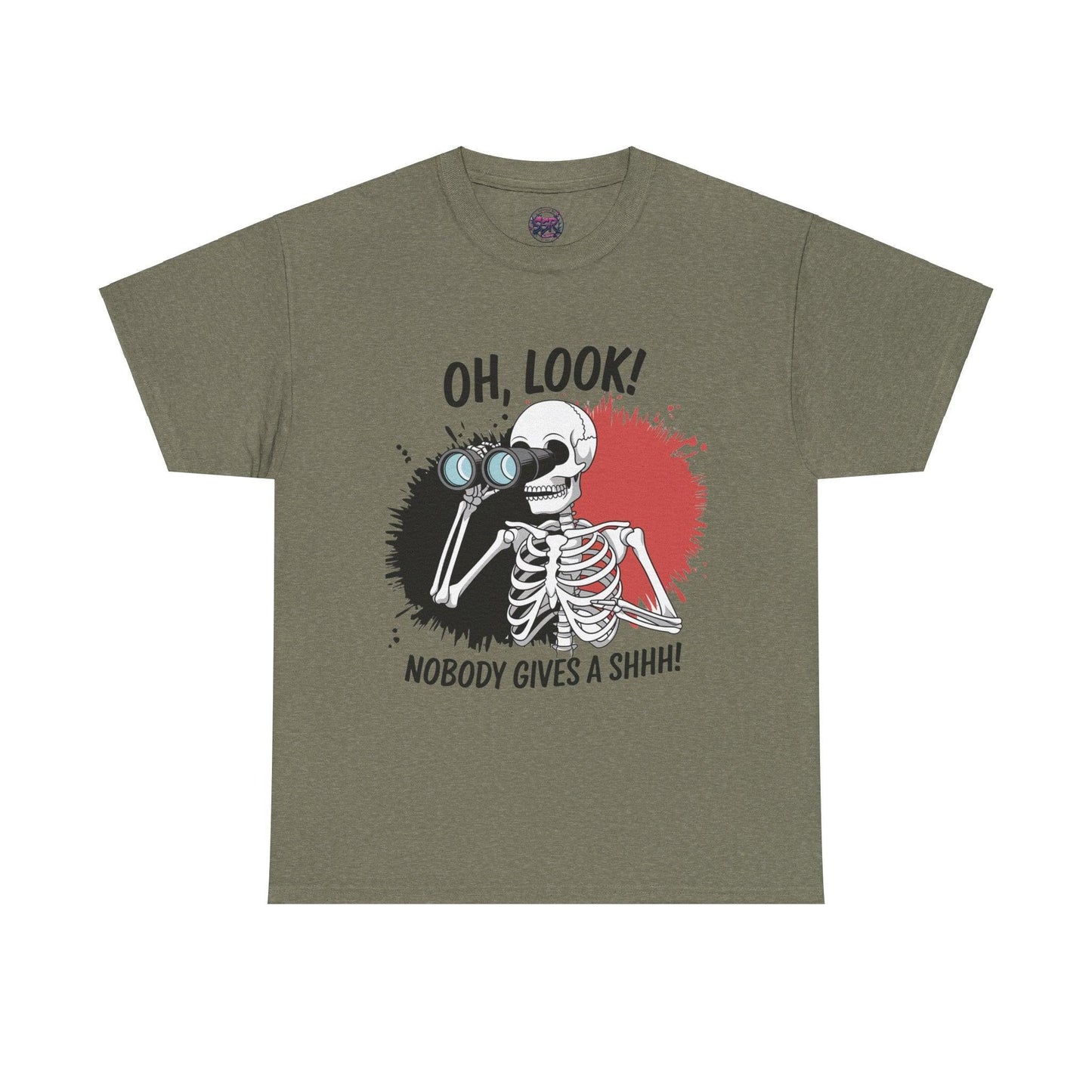 Funny Skeleton Graphic tee - 'Oh, Look! Nobody Gives a Shhh!' - SosirrealByDesign