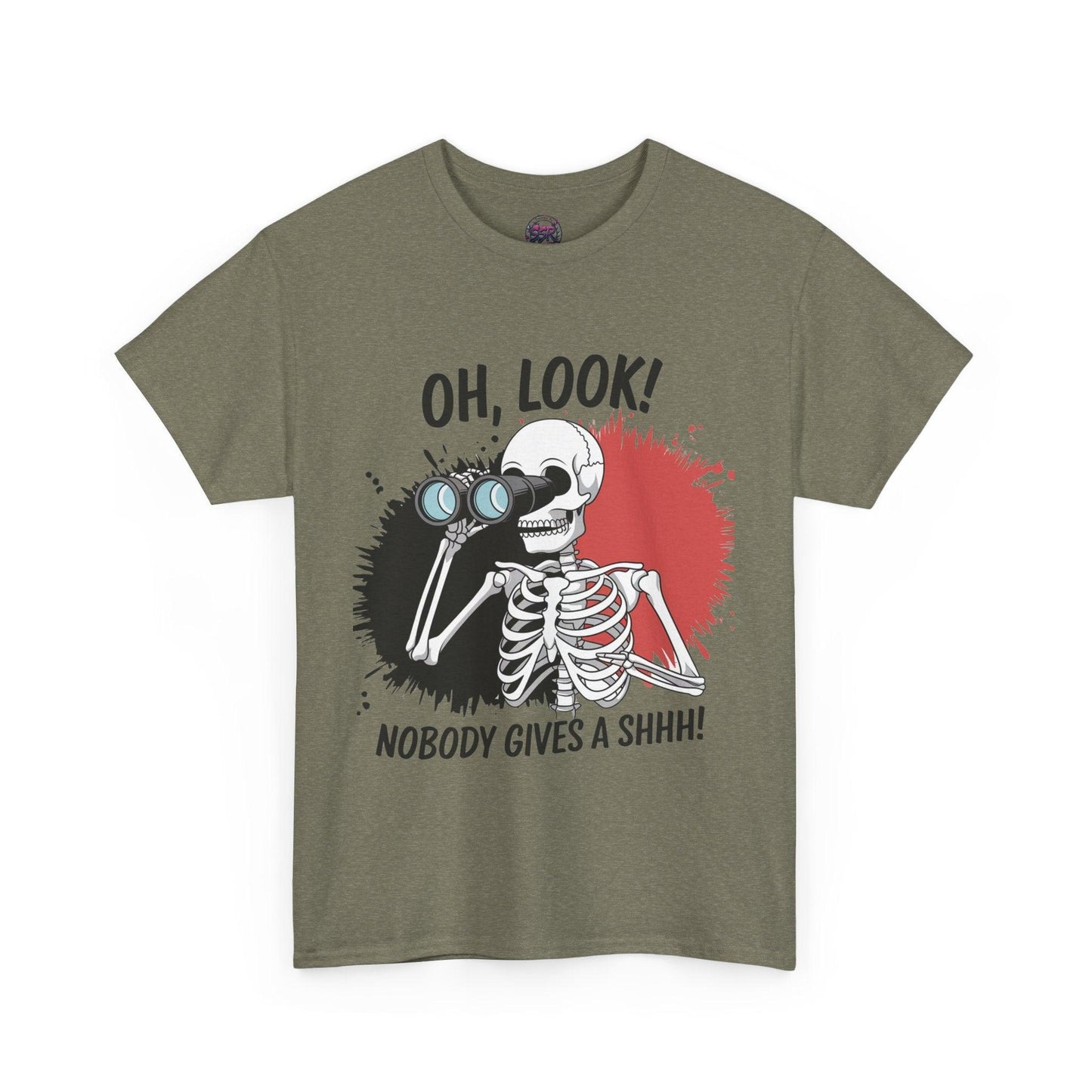 Funny Skeleton Graphic tee - 'Oh, Look! Nobody Gives a Shhh!' - SosirrealByDesign