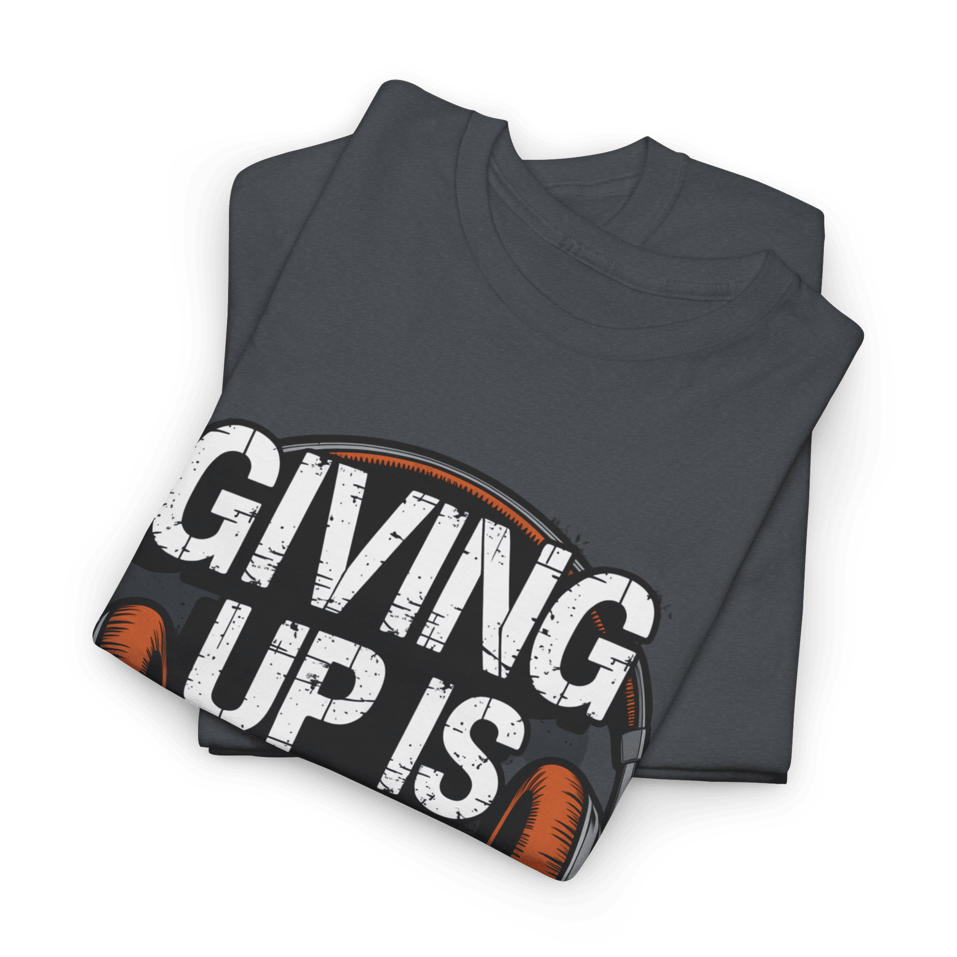 Giving up is not an option v101 - Graphic tee - SosirrealByDesign